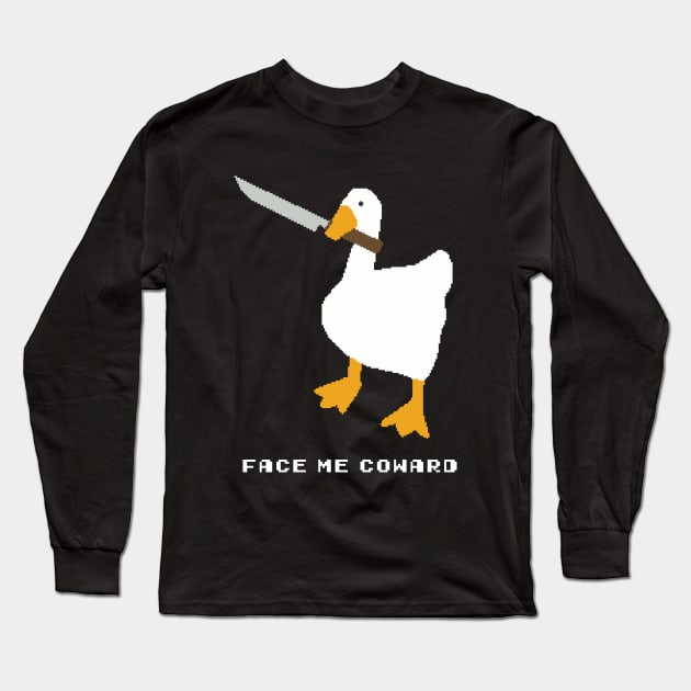 Face Me Coward ( with text ) Long Sleeve T-Shirt by pixtees